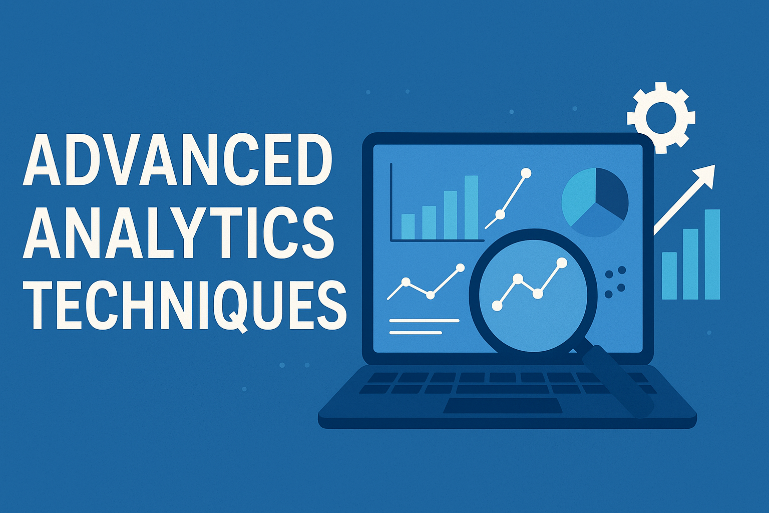 Advanced Analytics Techniques | Trivas Blog
